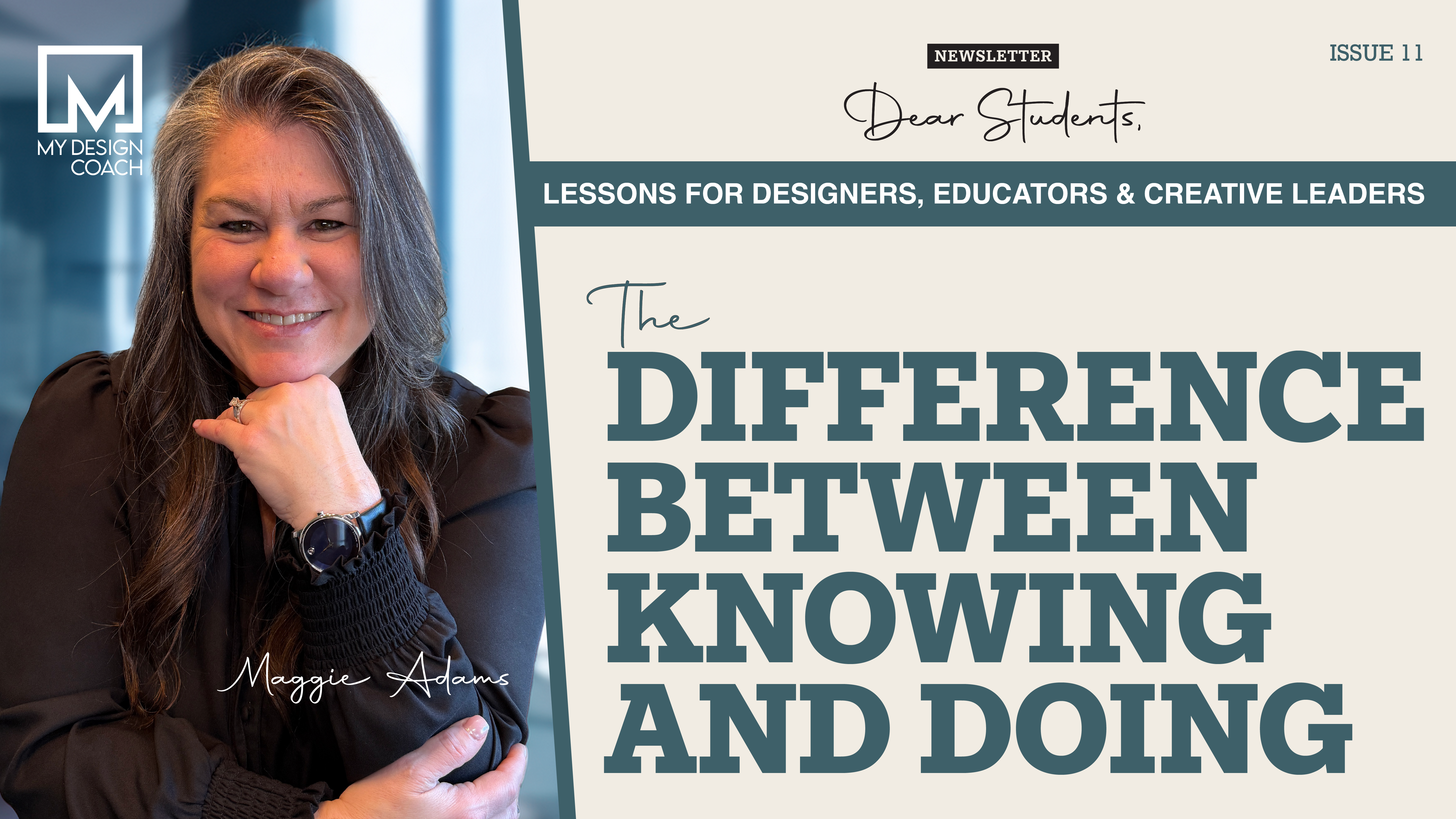 Dear Students: Issue 11—The Difference Between Knowing and Doing