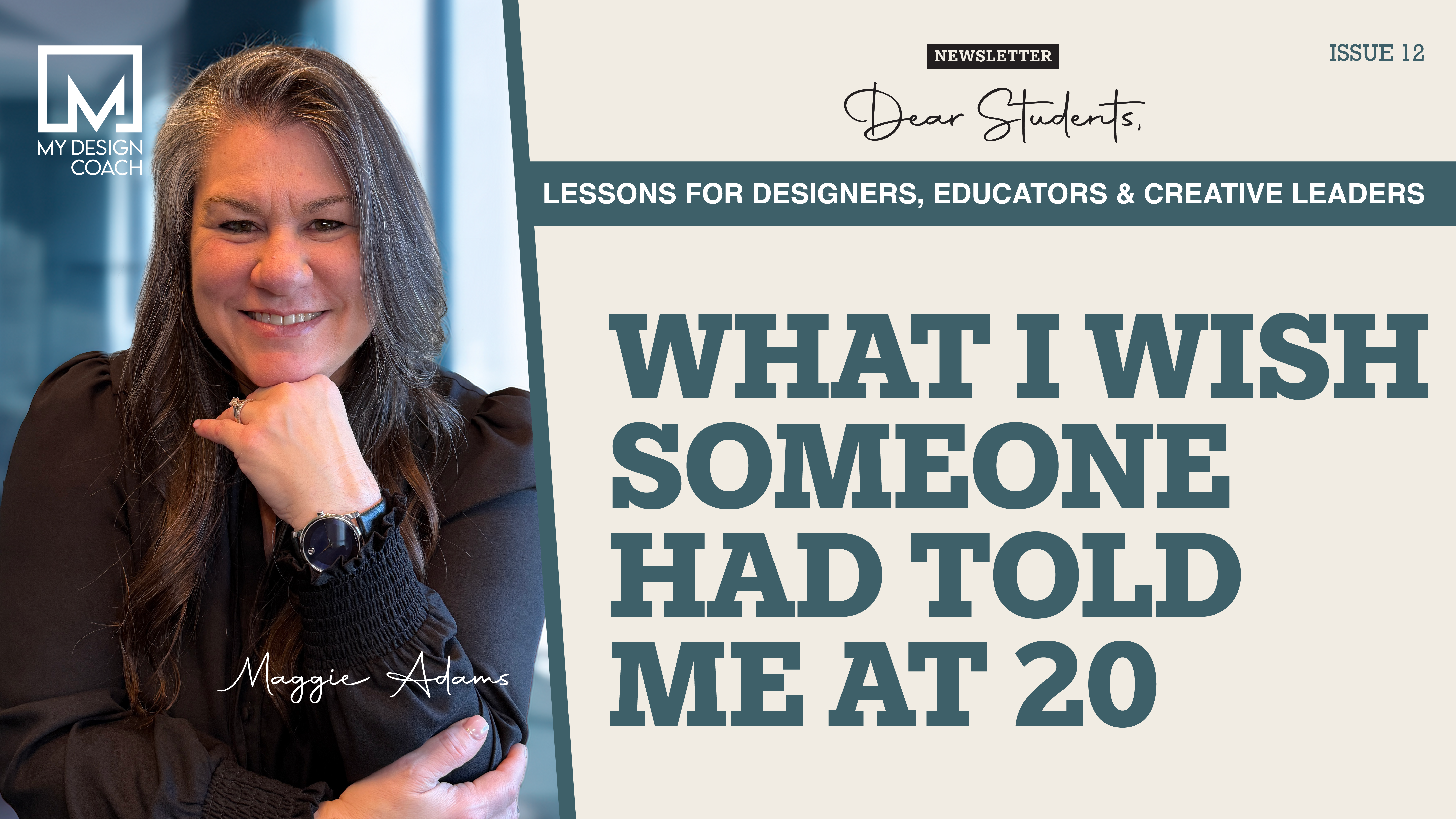 Dear Students: Issue 12—What I Wish Someone Had Told Me at 20