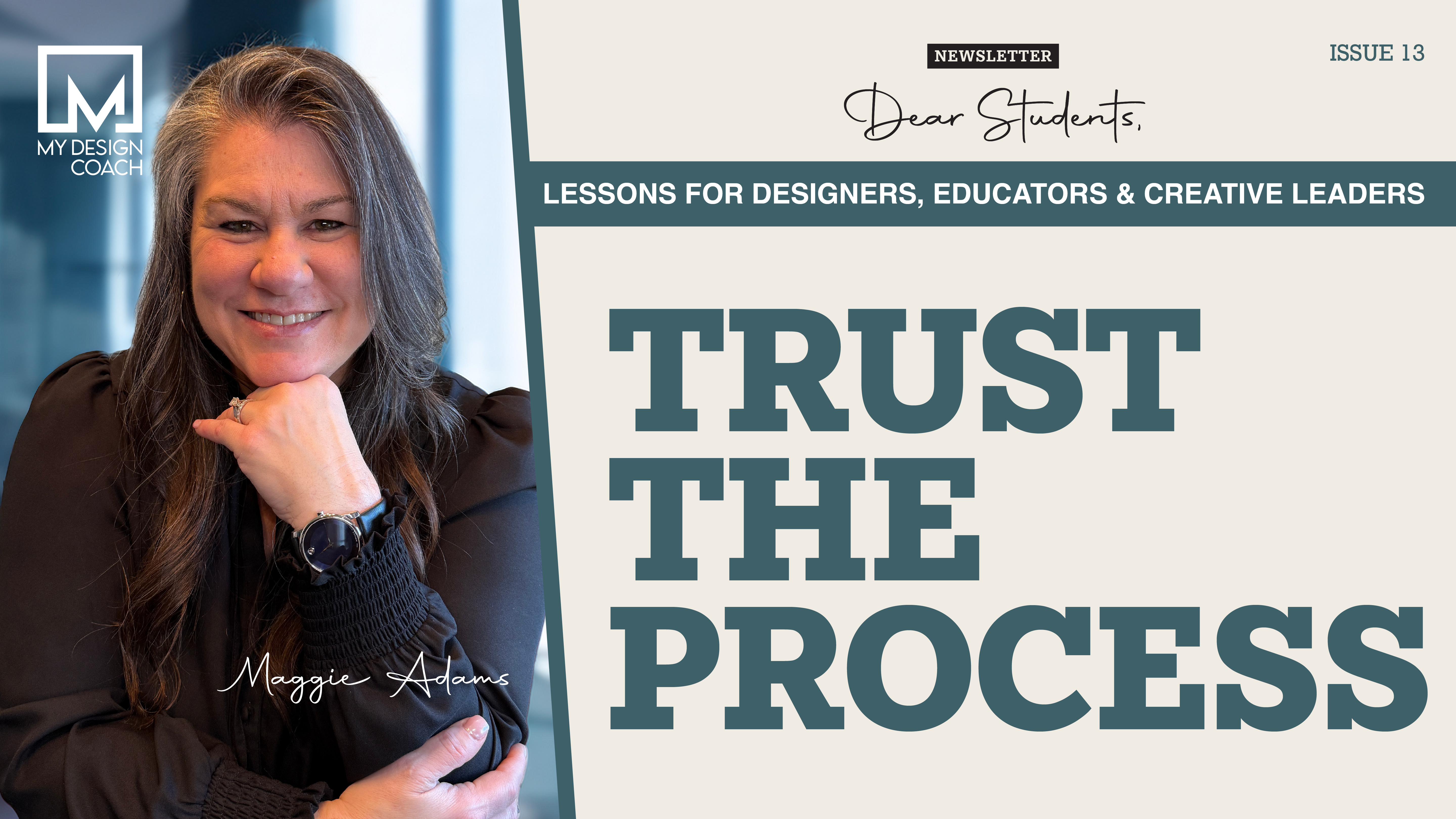 Dear Students: Issue 13—Trust the Process