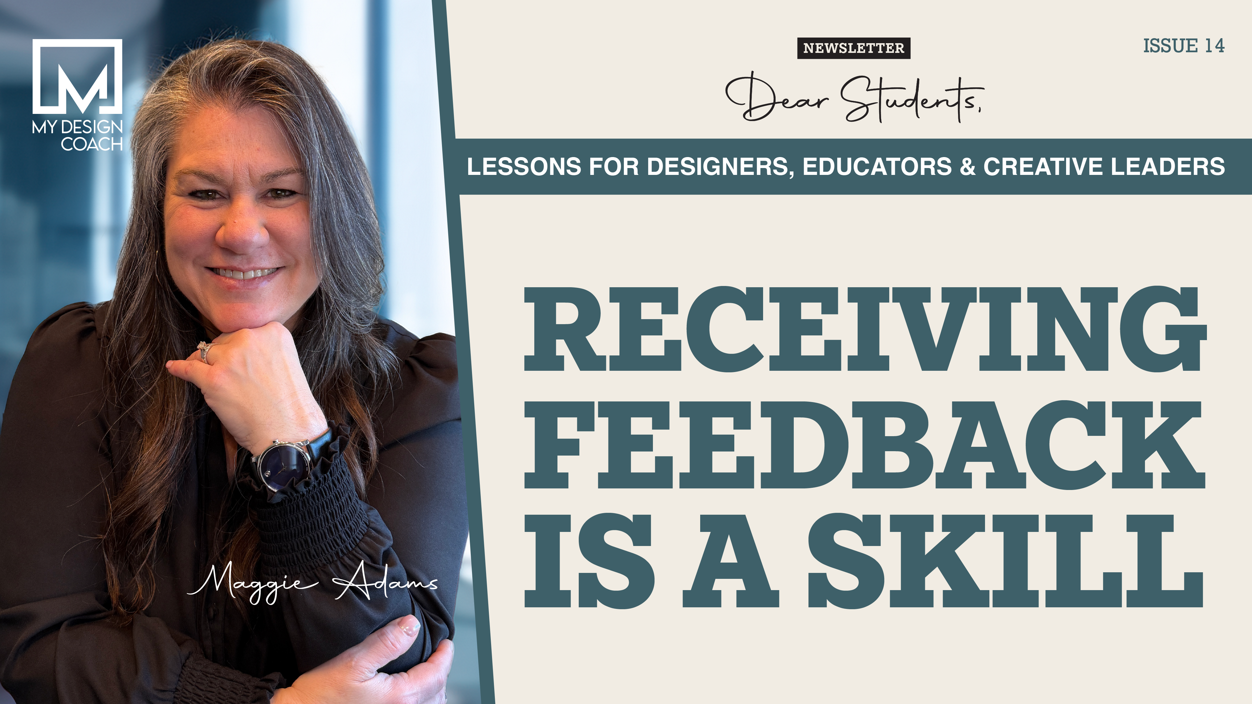 Dear Students: Issue 14—Receiving Feedback Is a Skill