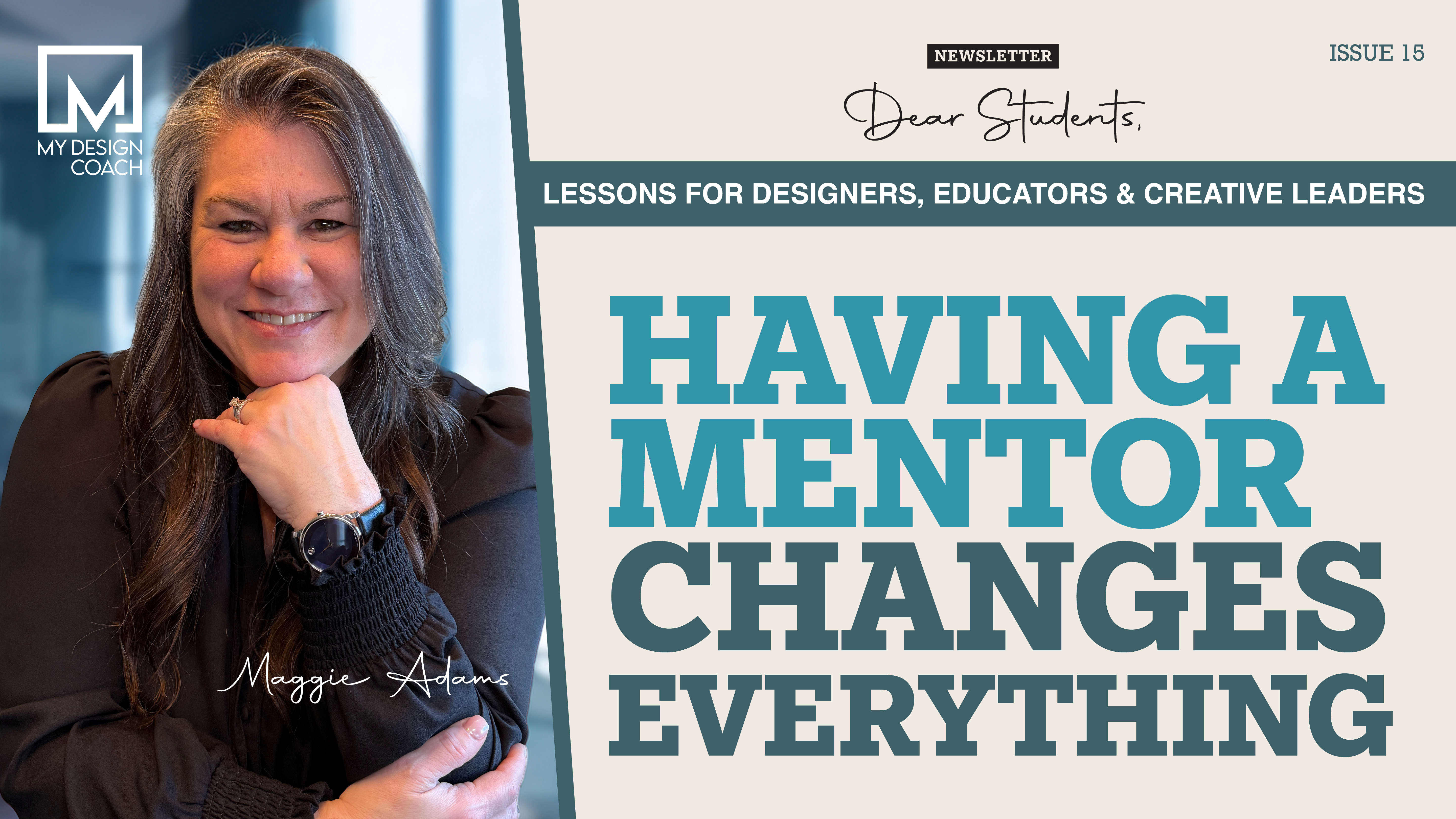Dear Students: Issue 15—Having a Mentor Changes Everything