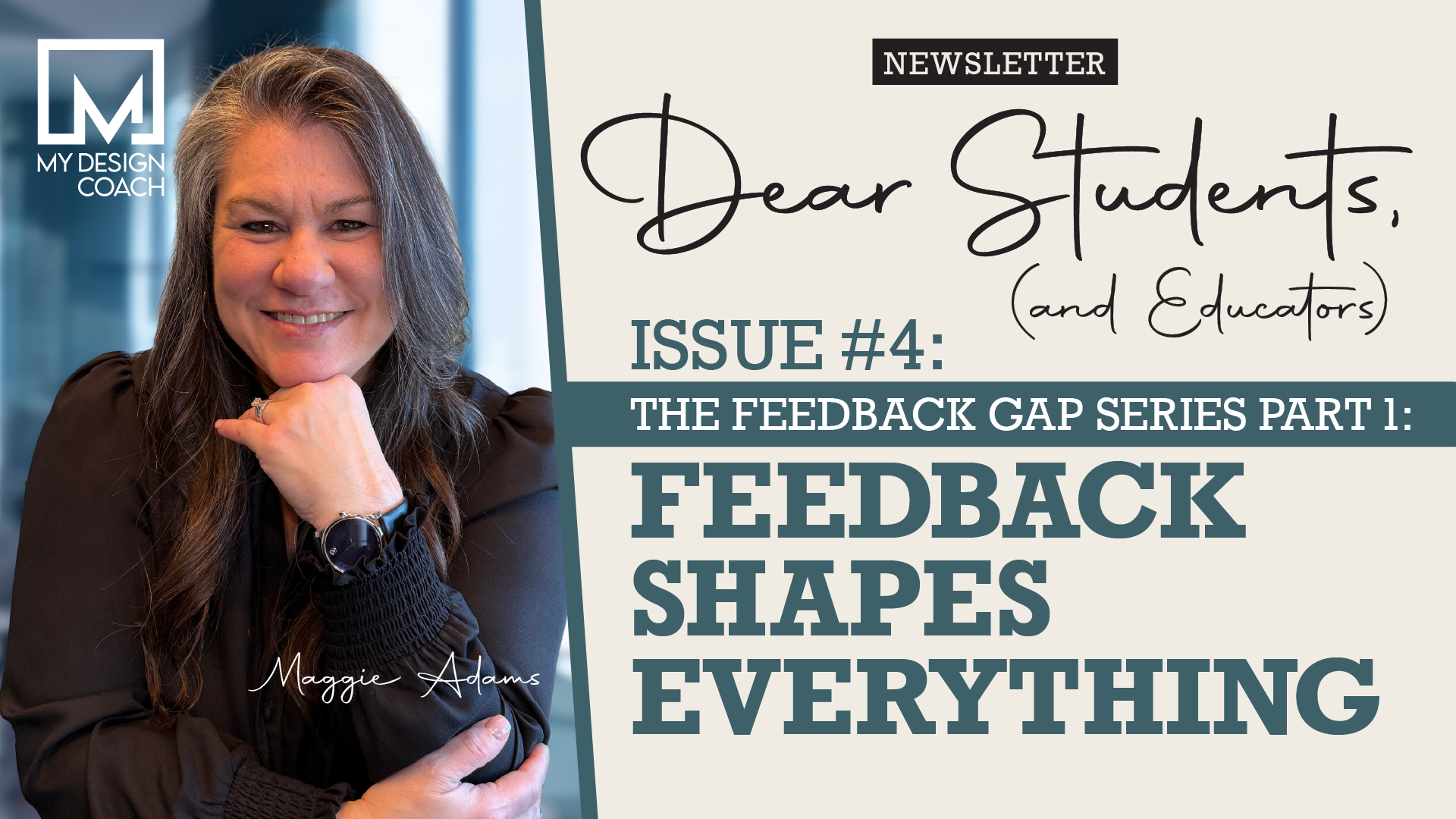 Dear Students: Issue 4—Feedback Shapes Everything