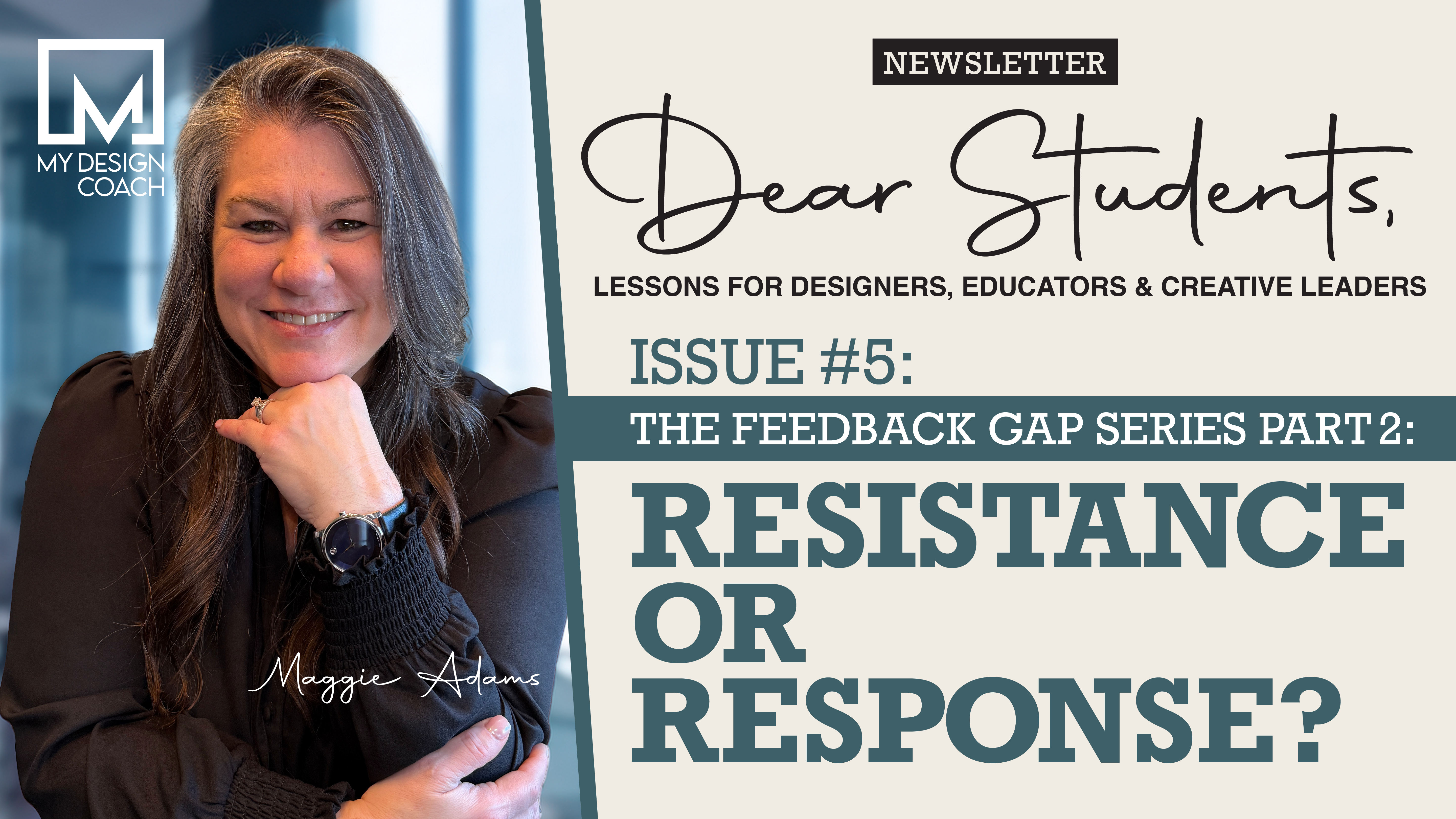 Dear Students: Issue 5—Resistance or Response?