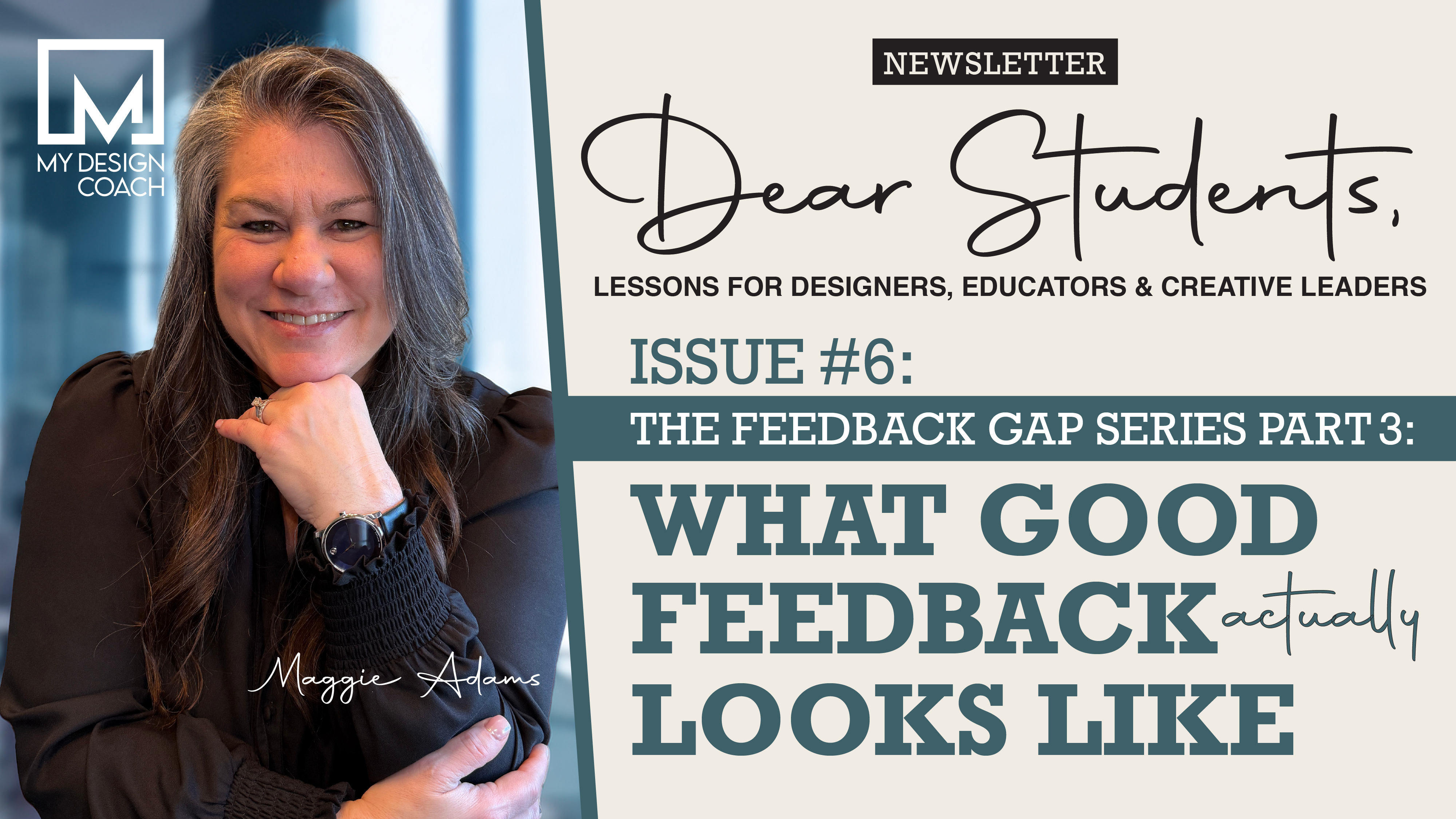 Dear Students: Issue 6—What Good Feedback Actually Looks Like