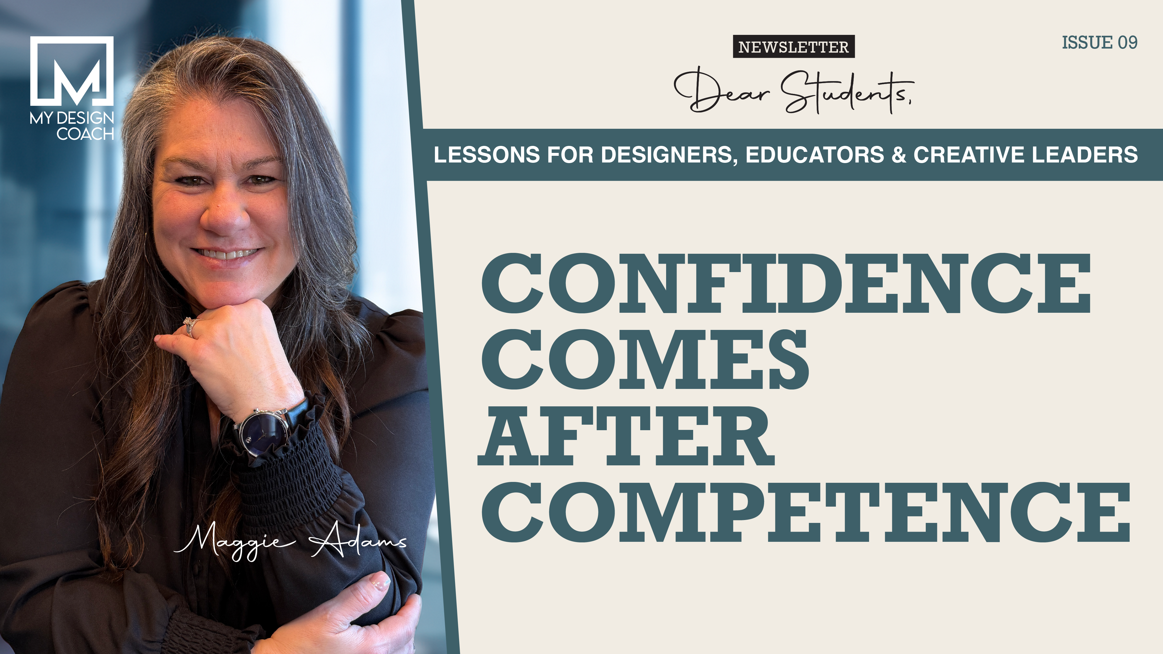 Dear Students: Issue 9—Confidence Comes After Competence
